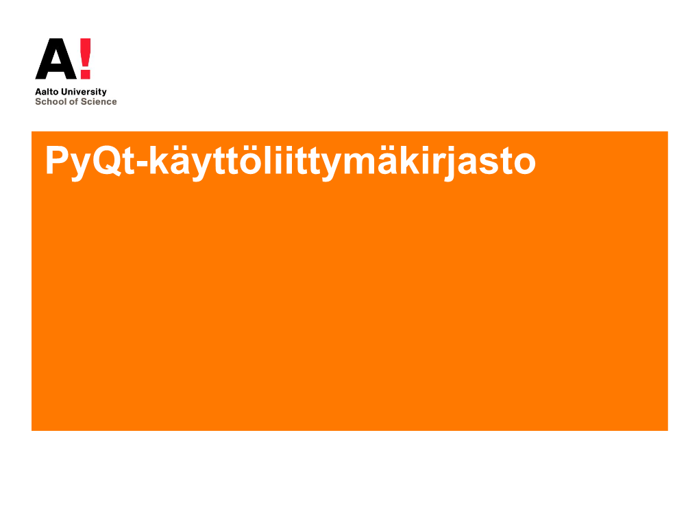 Pyqt-Käyttöliittymäkirjasto Pyqt-Käyttöliittymäkirjasto