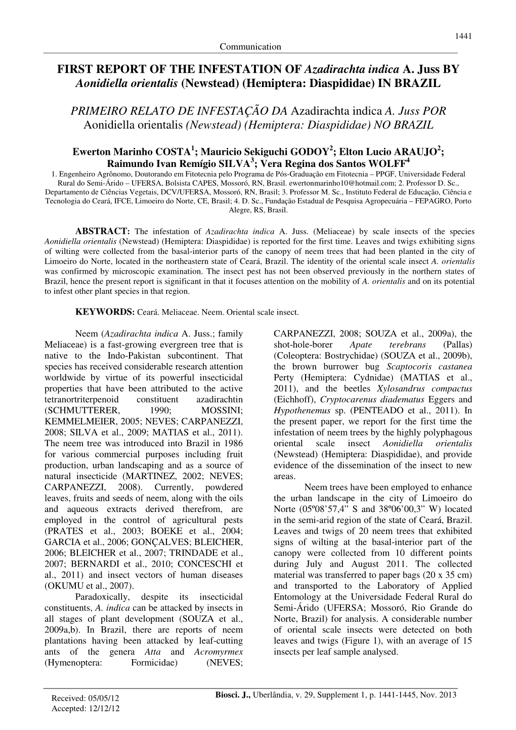 FIRST REPORT of the INFESTATION of Azadirachta Indica A. Juss by Aonidiella Orientalis (Newstead) (Hemiptera: Diaspididae) in BRAZIL