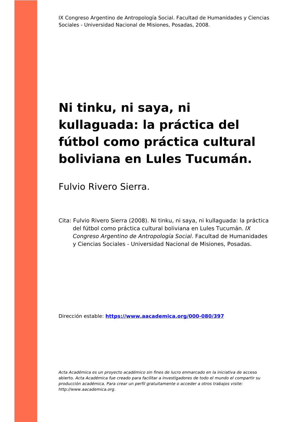 Ni Tinku, Ni Saya, Ni Kullaguada: La Práctica Del Fútbol Como Práctica Cultural Boliviana En Lules Tucumán