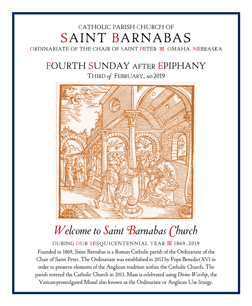 SAINT BARNABAS ORDINARIATE of the CHAIR of SAINT PETER OMAHA, NEBRASKA FOURTH SUNDAY AFTER EPIPHANY THIRD of FEBRUARY, Ad 2019