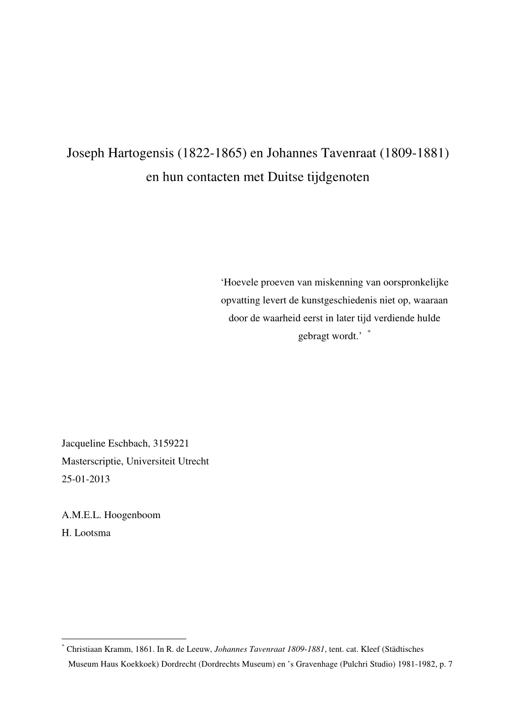 Joseph Hartogensis (1822-1865) En Johannes Tavenraat (1809-1881) En Hun Contacten Met Duitse Tijdgenoten