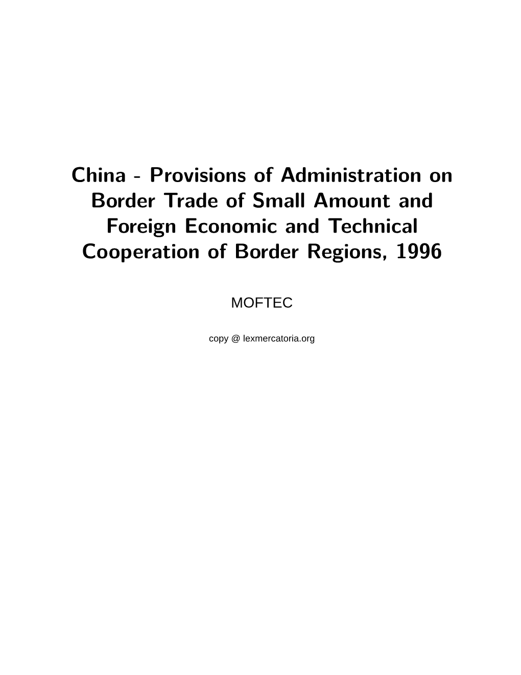 China - Provisions of Administration on Border Trade of Small Amount and Foreign Economic and Technical Cooperation of Border Regions, 1996