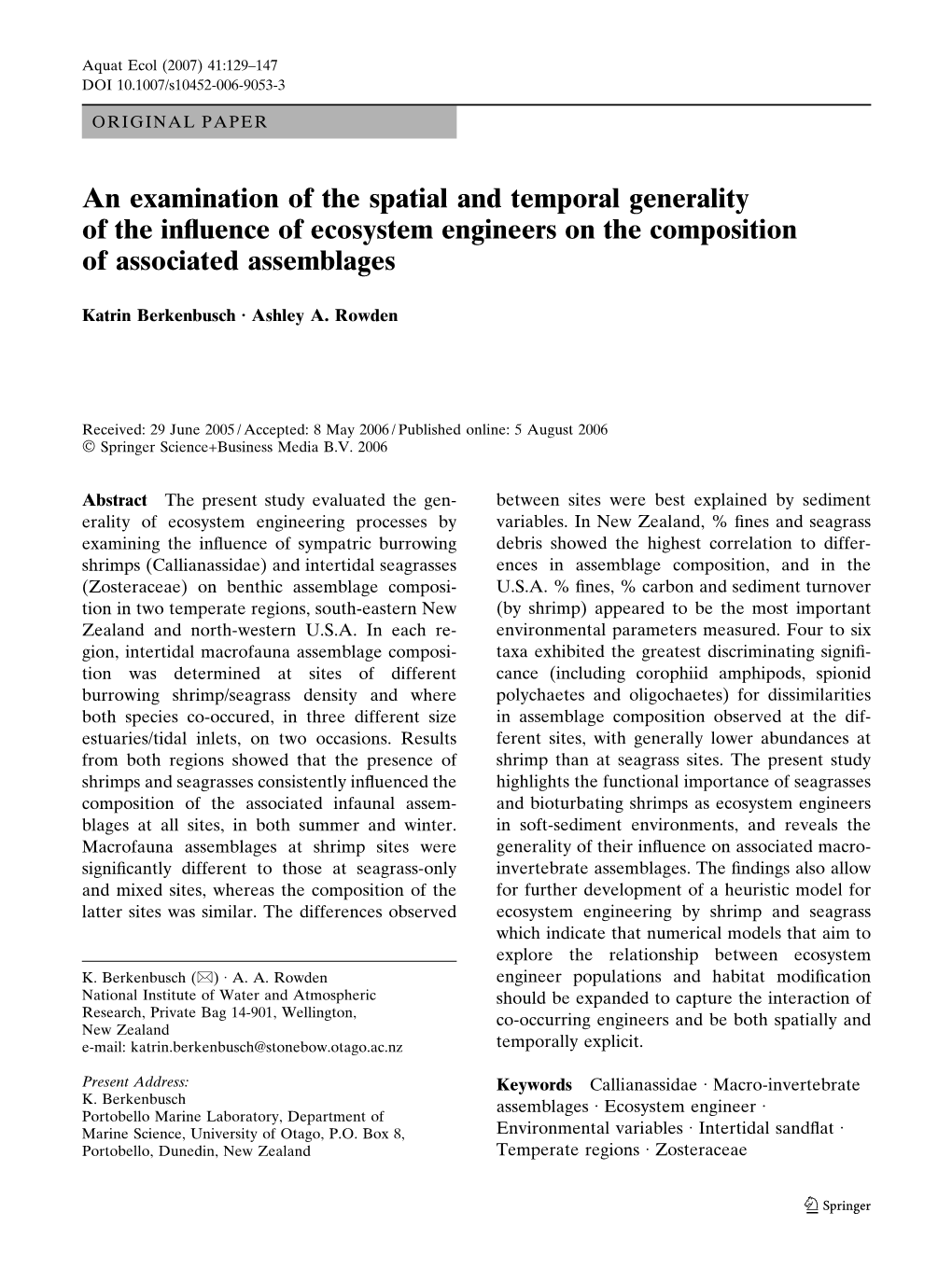 An Examination of the Spatial and Temporal Generality of the Influence of Ecosystem Engineers on the Composition of Associated A