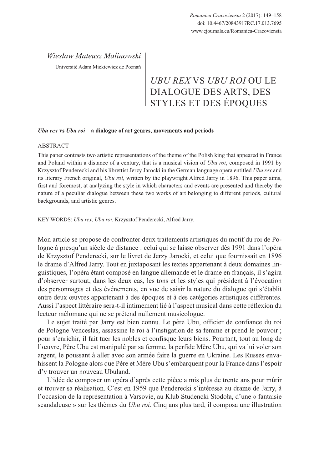 Wiesław Mateusz Malinowski Université Adam Mickiewicz De Poznań UBU REX VS UBU ROI OU LE DIALOGUE DES ARTS, DES STYLES ET DES ÉPOQUES