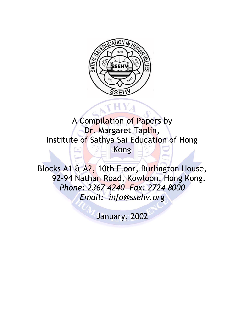 A Compilation of Papers by Dr. Margaret Taplin, Institute of Sathya Sai Education of Hong Kong