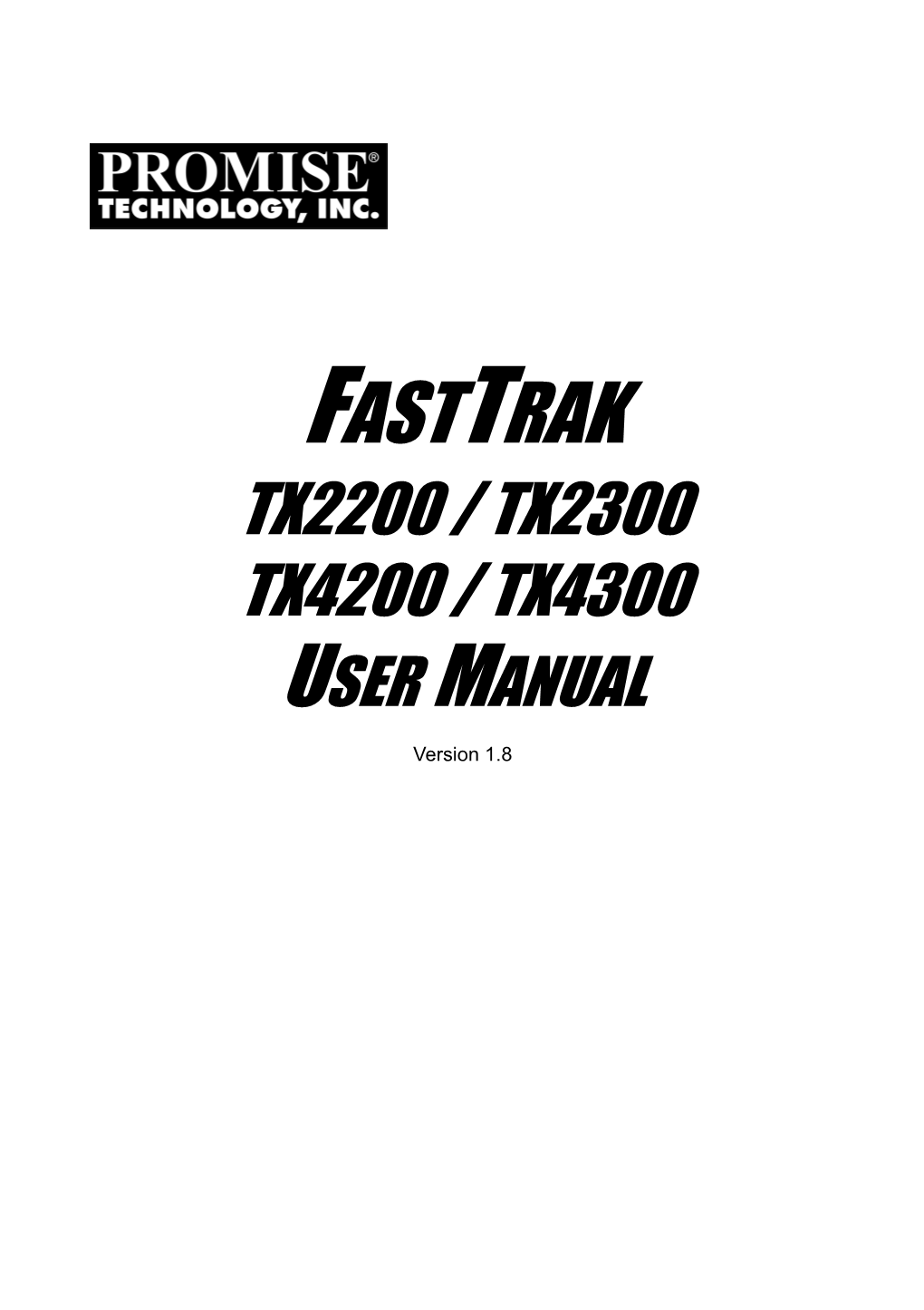 Fasttrak Tx2200 / Tx2300 Tx4200 / Tx4300 User Manual