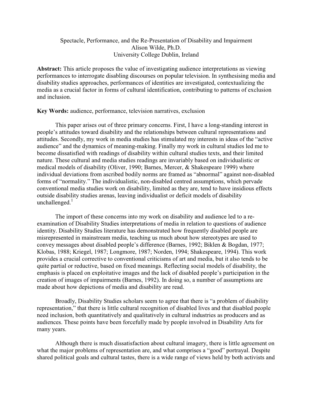 Spectacle, Performance, and the Re-Presentation of Disability and Impairment Alison Wilde, Ph.D. University College Dublin, Ireland