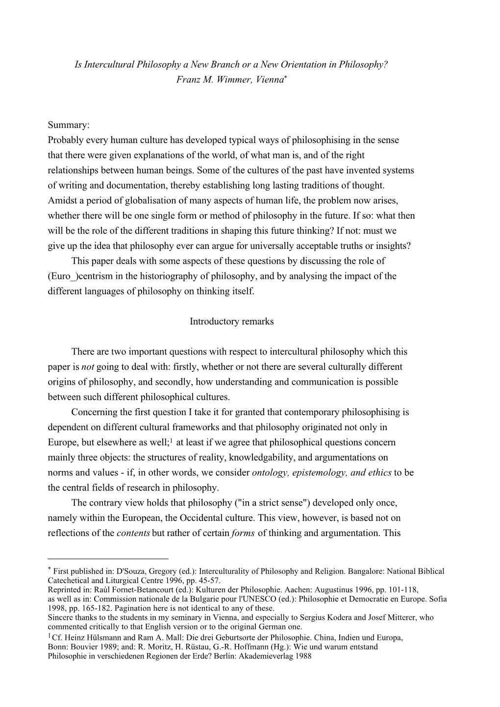 Is Intercultural Philosophy a New Branch Or a New Orientation in Philosophy? Franz M