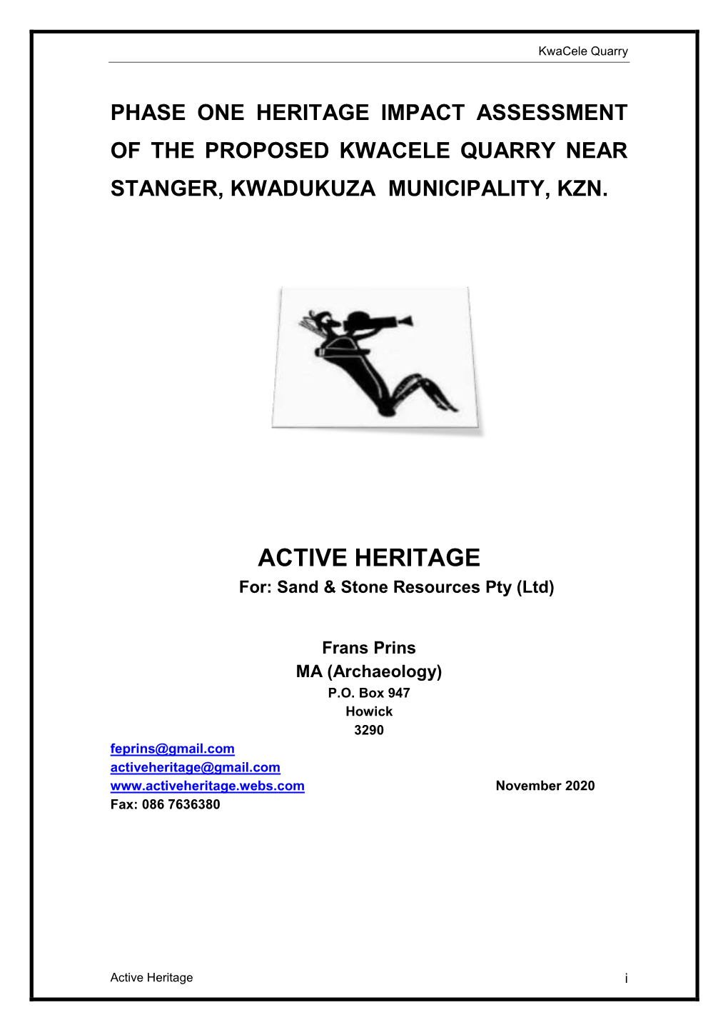 Assessment of the Proposed Kwacele Quarry Near Stanger, Kwadukuza Municipality, Kzn