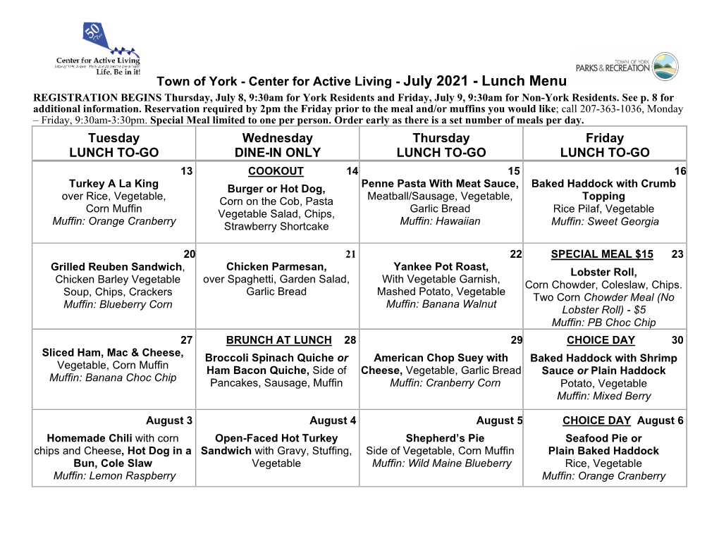 Center for Active Living - July 2021 - Lunch Menu REGISTRATION BEGINS Thursday, July 8, 9:30Am for York Residents and Friday, July 9, 9:30Am for Non-York Residents