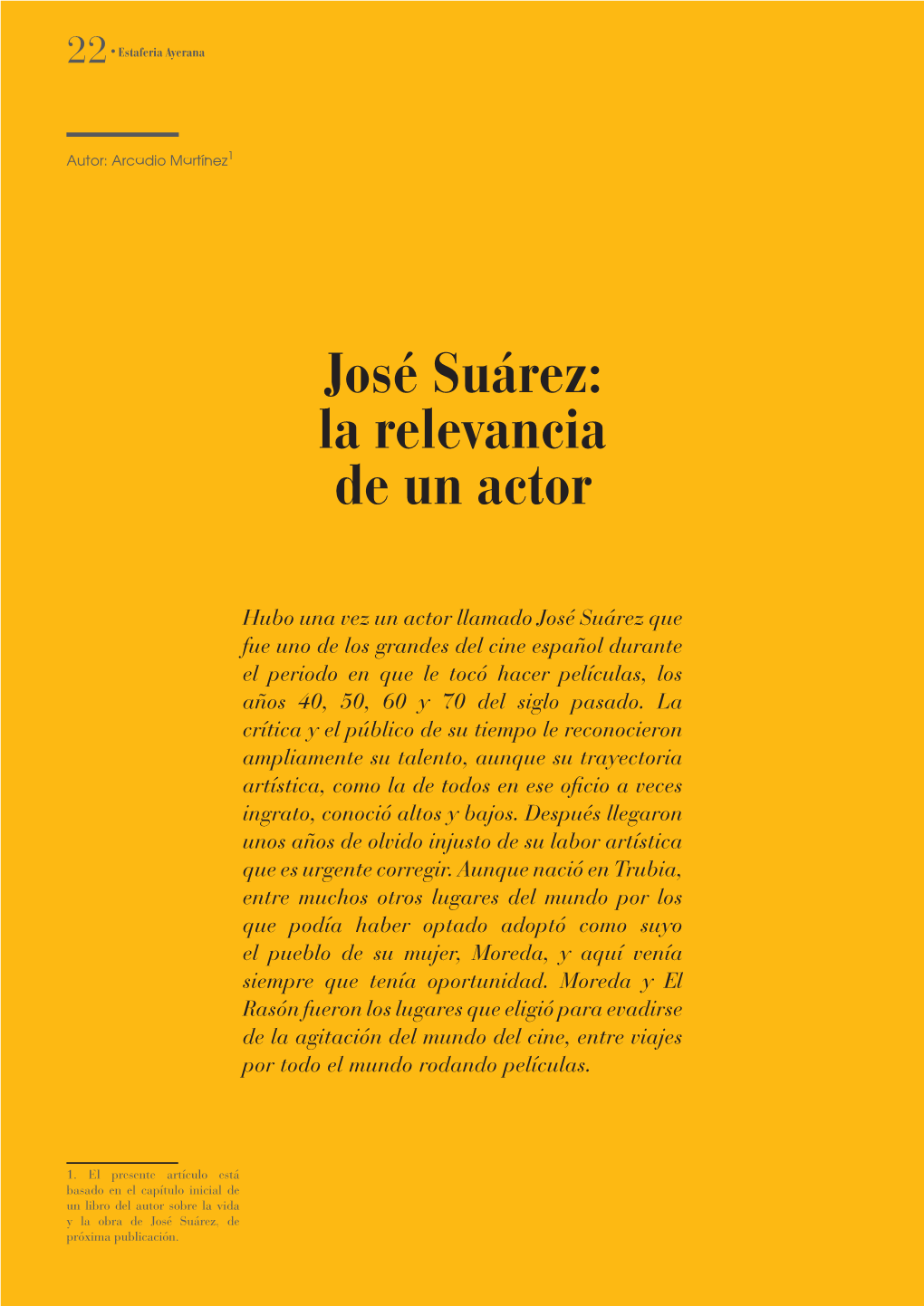 José Suárez: La Relevancia De Un Actor