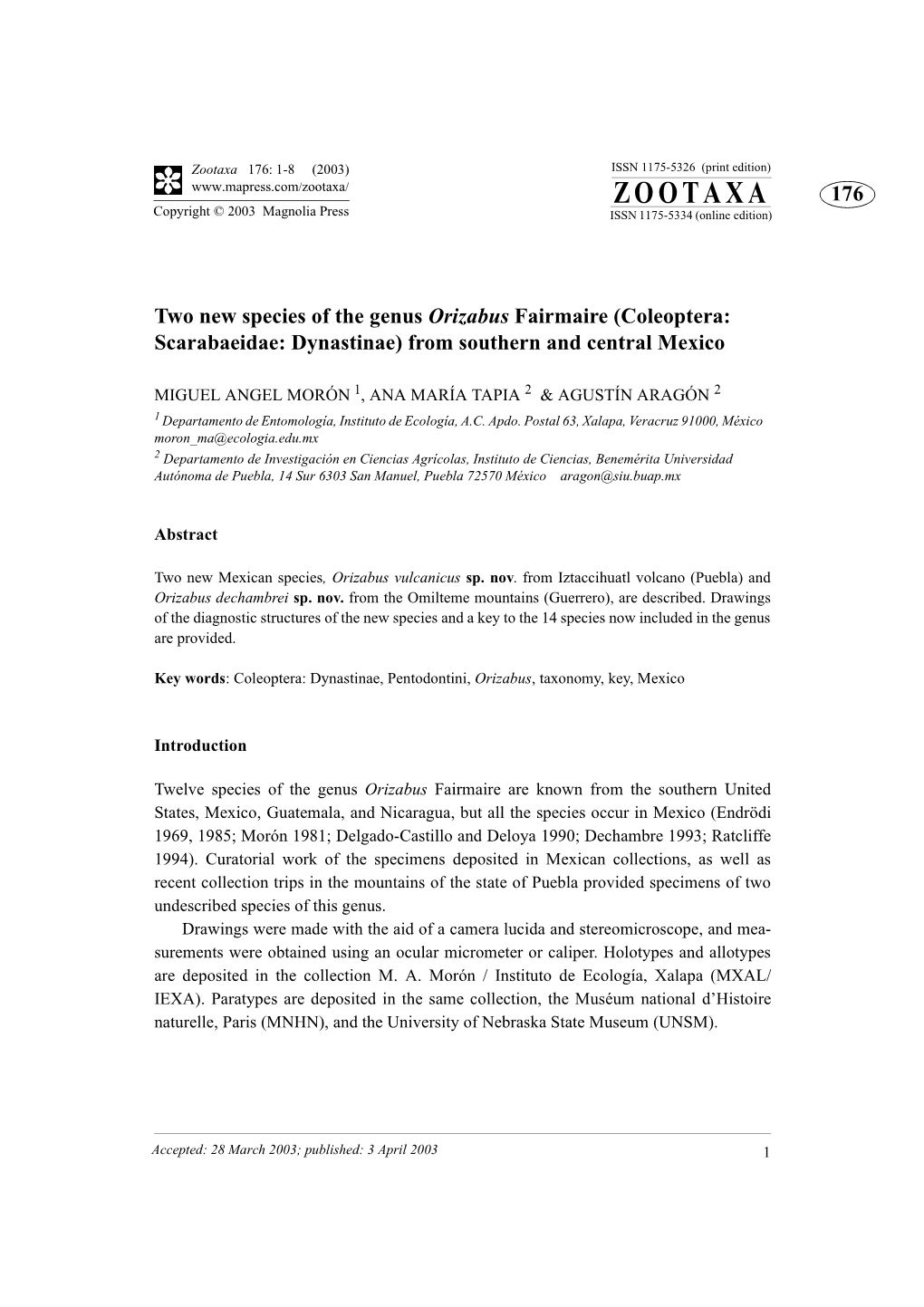 Zootaxa 176: 1-8 (2003) ISSN 1175-5326 (Print Edition) ZOOTAXA 176 Copyright © 2003 Magnolia Press ISSN 1175-5334 (Online Edition)