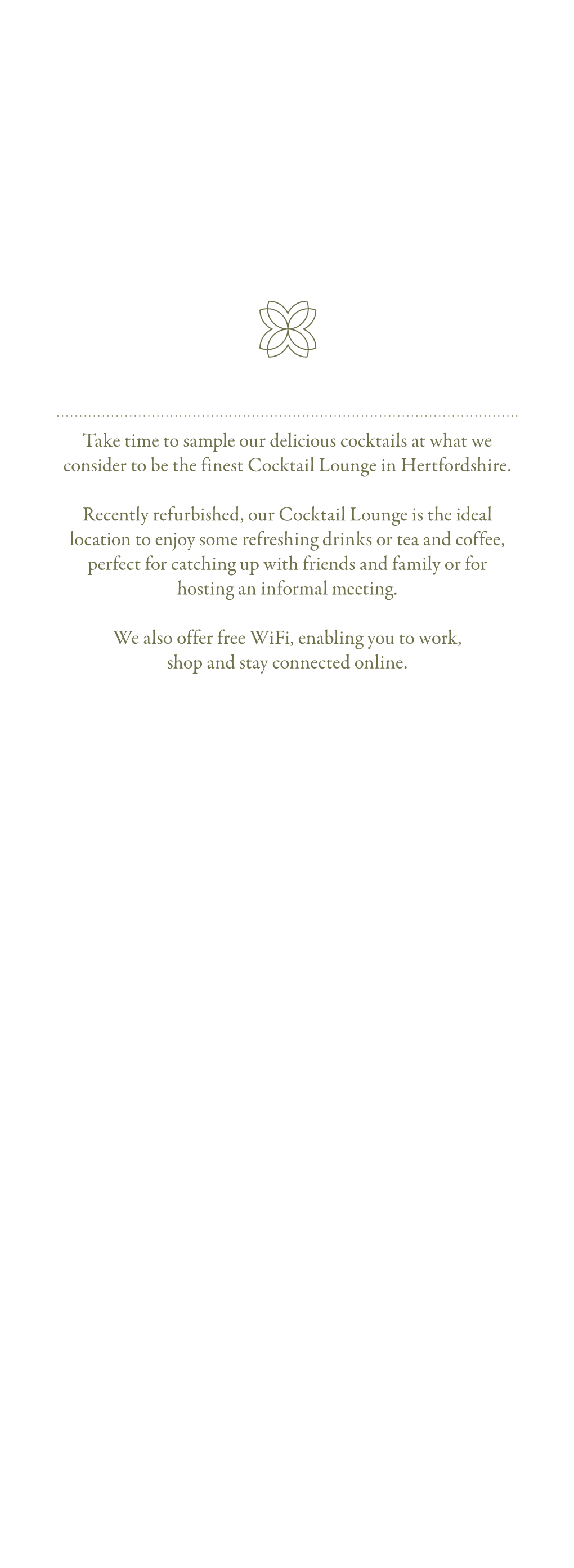 Take Time to Sample Our Delicious Cocktails at What We Consider to Be the Finest Cocktail Lounge in Hertfordshire