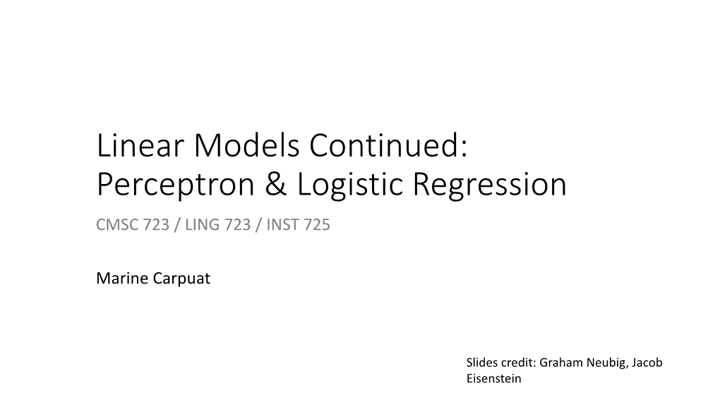 Linear Models Continued: Perceptron & Logistic Regression