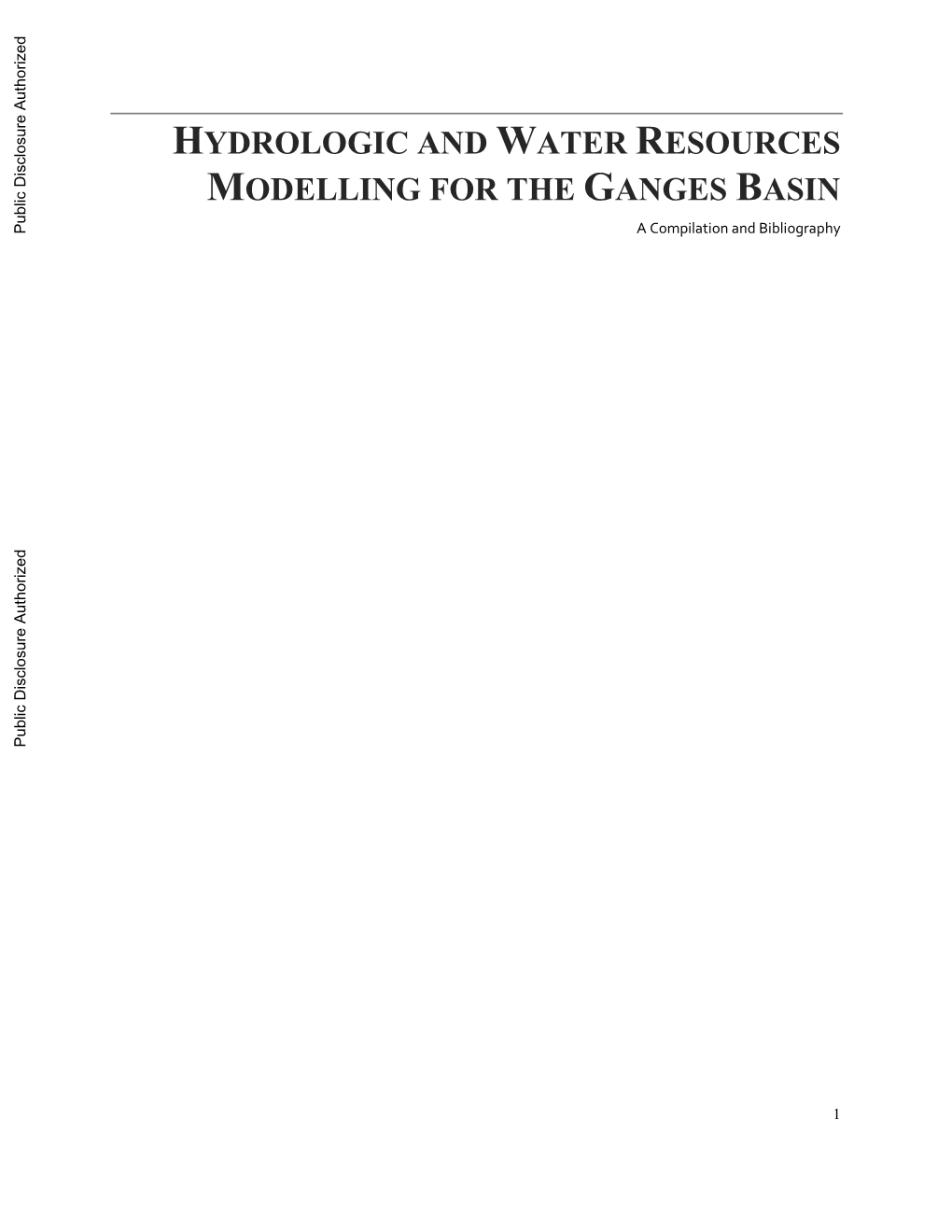 Hydrologic and Water Resources Modelling for the Ganges Basin