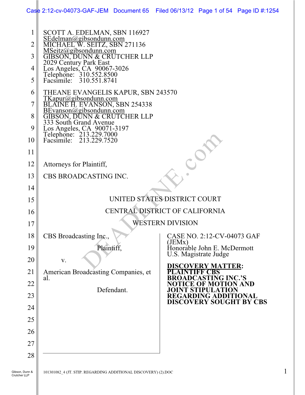 Hereby Submits the Attached Joint Stipulation to This Court Seeking an 5 Order Compelling Defendants American Broadcasting Companies, Inc