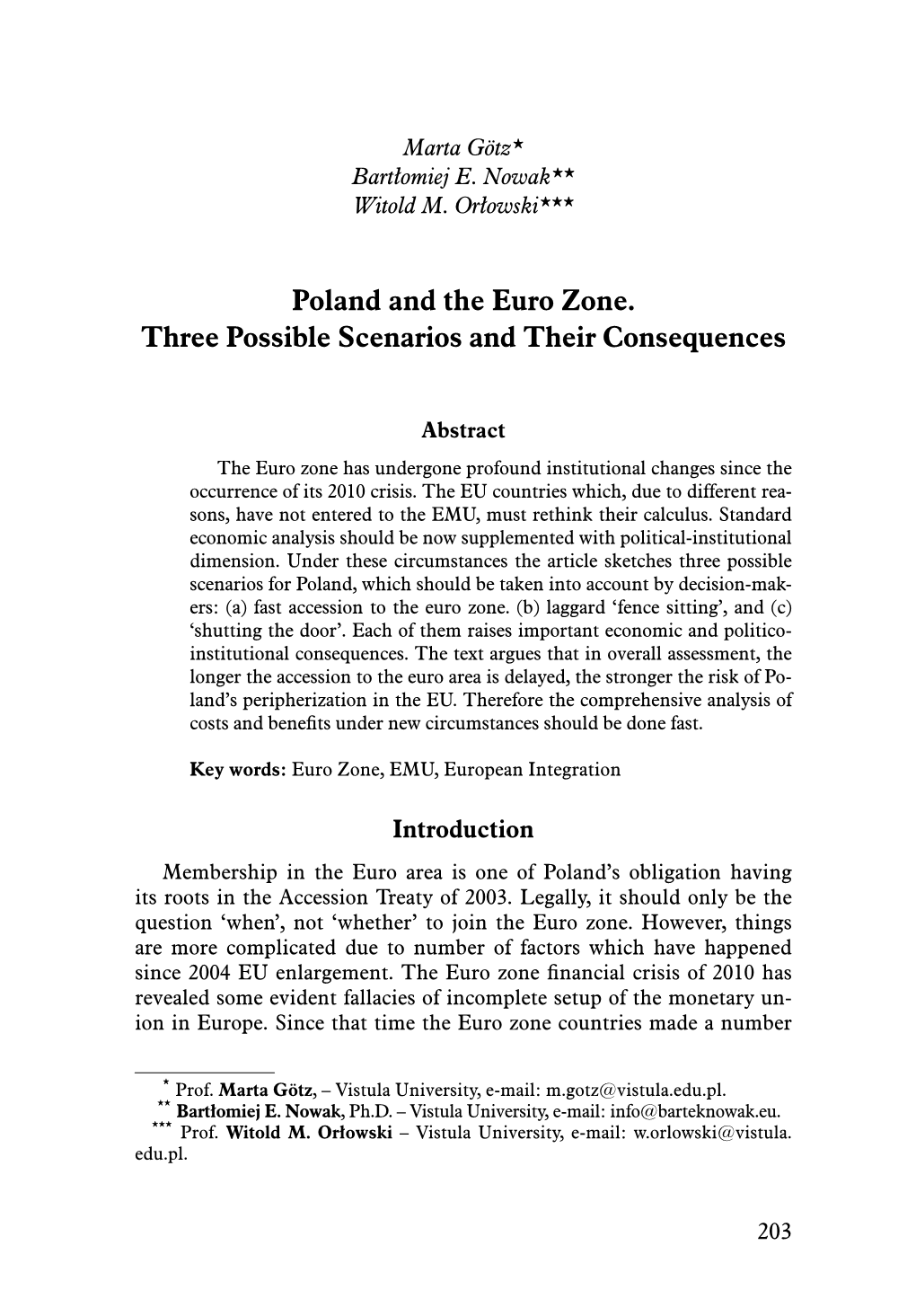 Poland and the Euro Zone. Three Possible Scenarios and Their Consequences