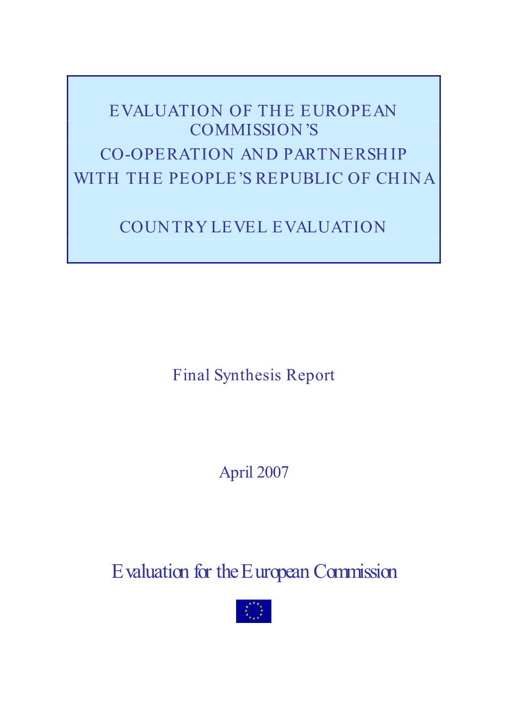 Evaluation for the European Commission