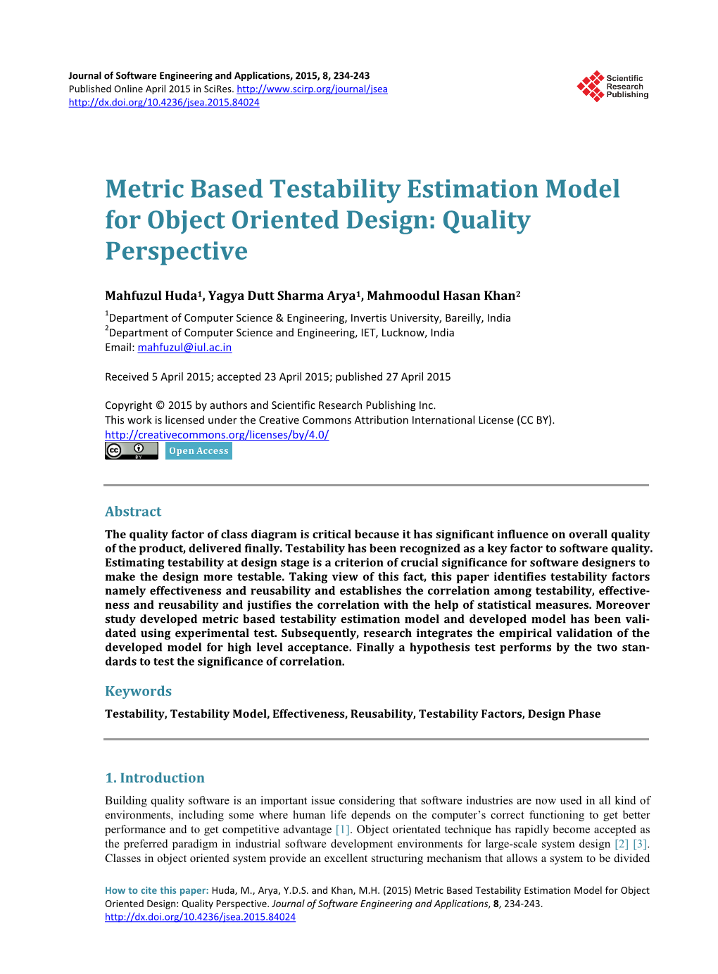 Metric Based Testability Estimation Model for Object Oriented Design: Quality Perspective