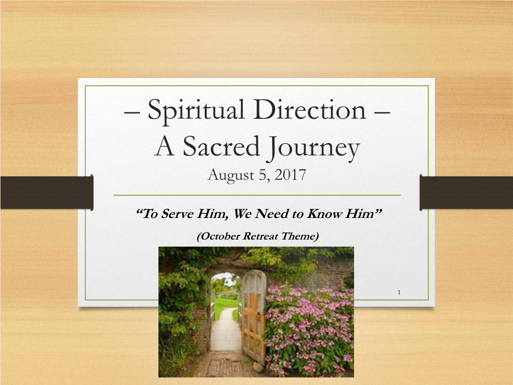 Spiritual Direction – a Sacred Journey August 5, 2017