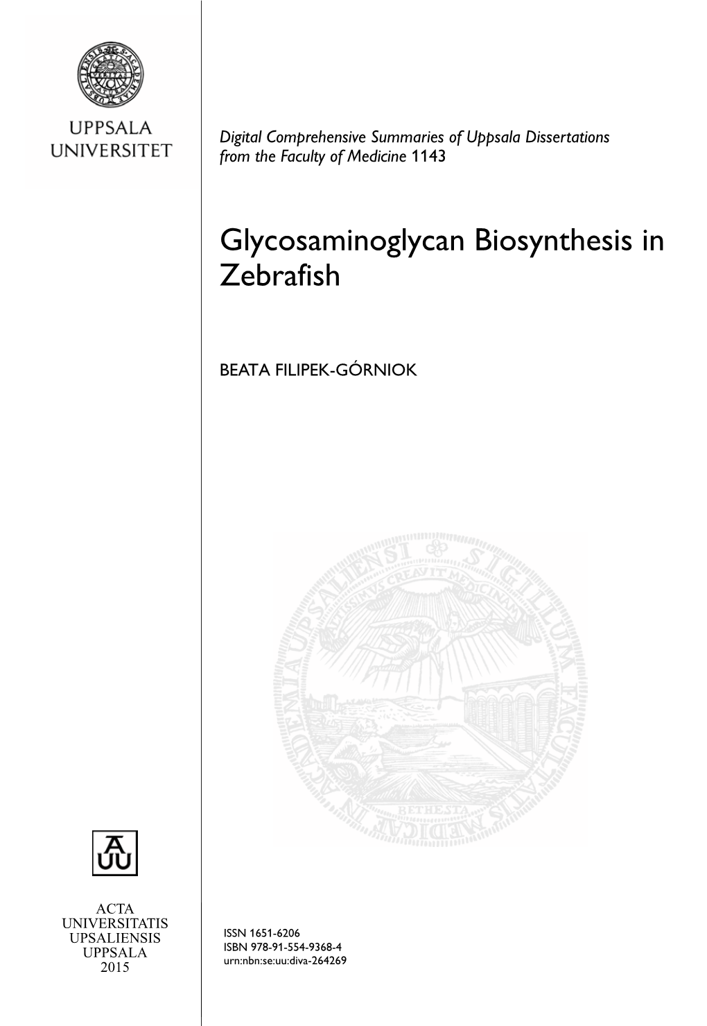 Glycosaminoglycan Biosynthesis in Zebrafish