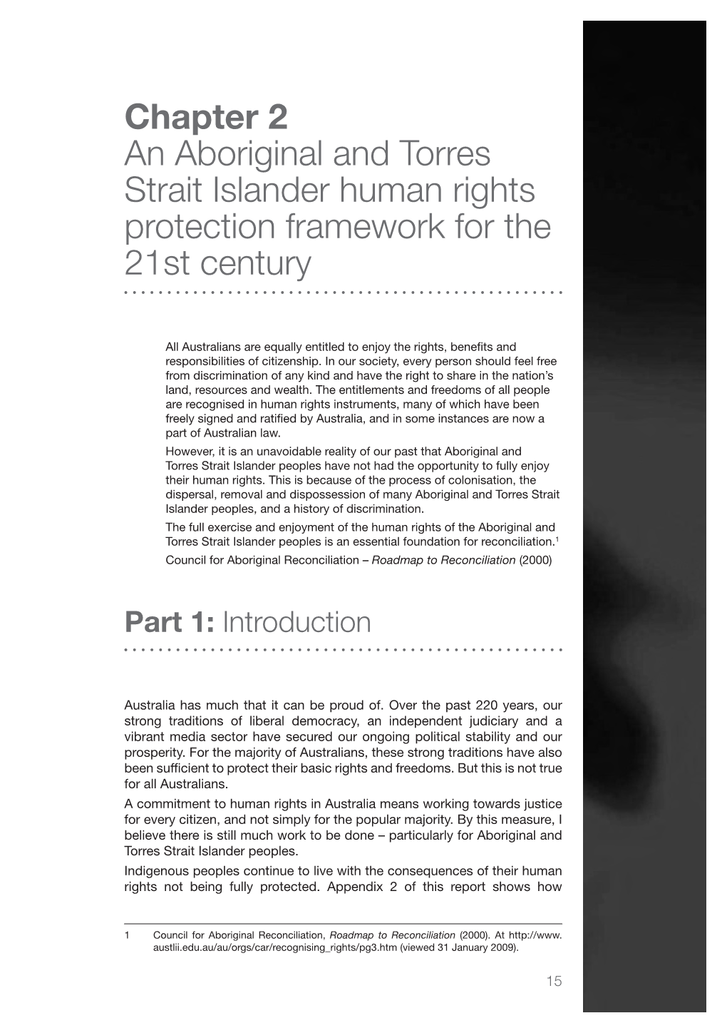 The United Nations Declaration on the Rights of Indigenous Peoples: a Framework for Australian Indigenous Rights Protection