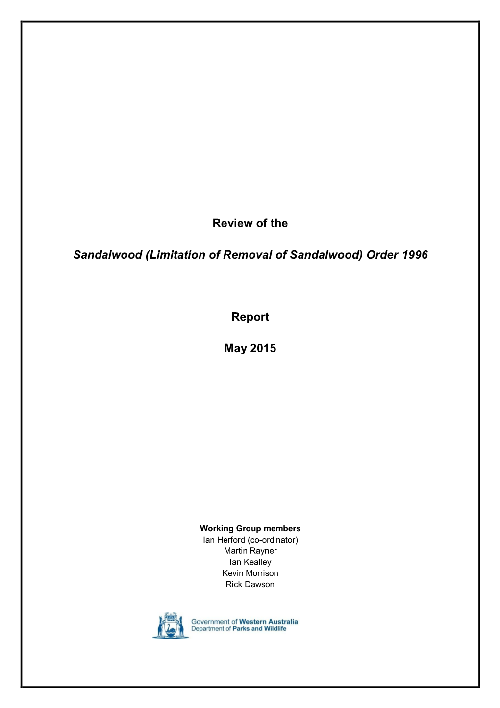 (Limitation of Removal of Sandalwood) Order 1996 Report May 2015