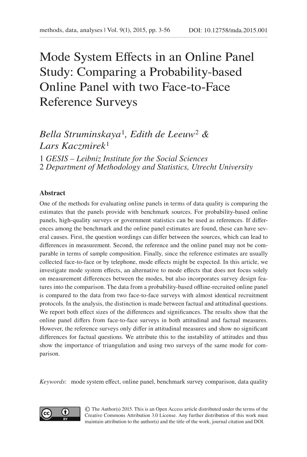 Mode System Effects in an Online Panel Study: Comparing a Probability-Based Online Panel with Two Face-To-Face Reference Surveys