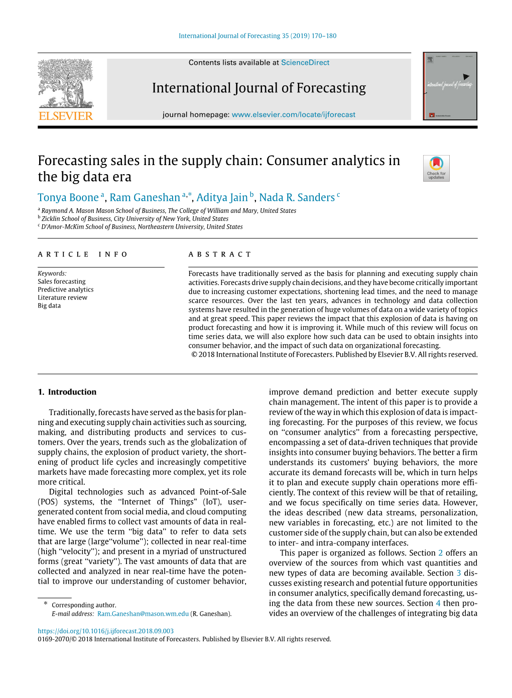 Forecasting Sales in the Supply Chain: Consumer Analytics in the Big Data Era ∗ Tonya Boone A, Ram Ganeshan A, , Aditya Jain B, Nadar