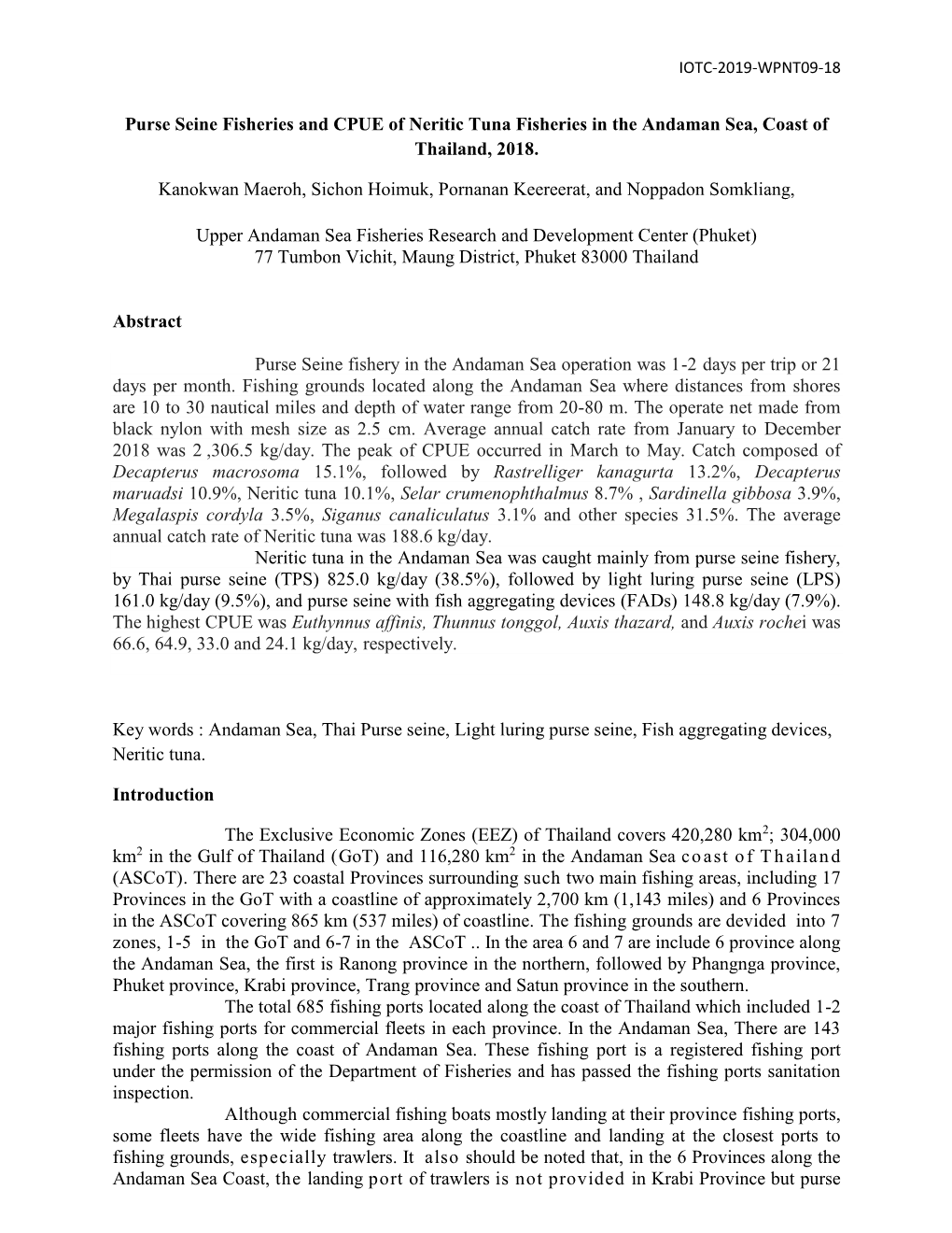 Purse Seine Fisheries and CPUE of Neritic Tuna Fisheries in the Andaman Sea, Coast of Thailand, 2018