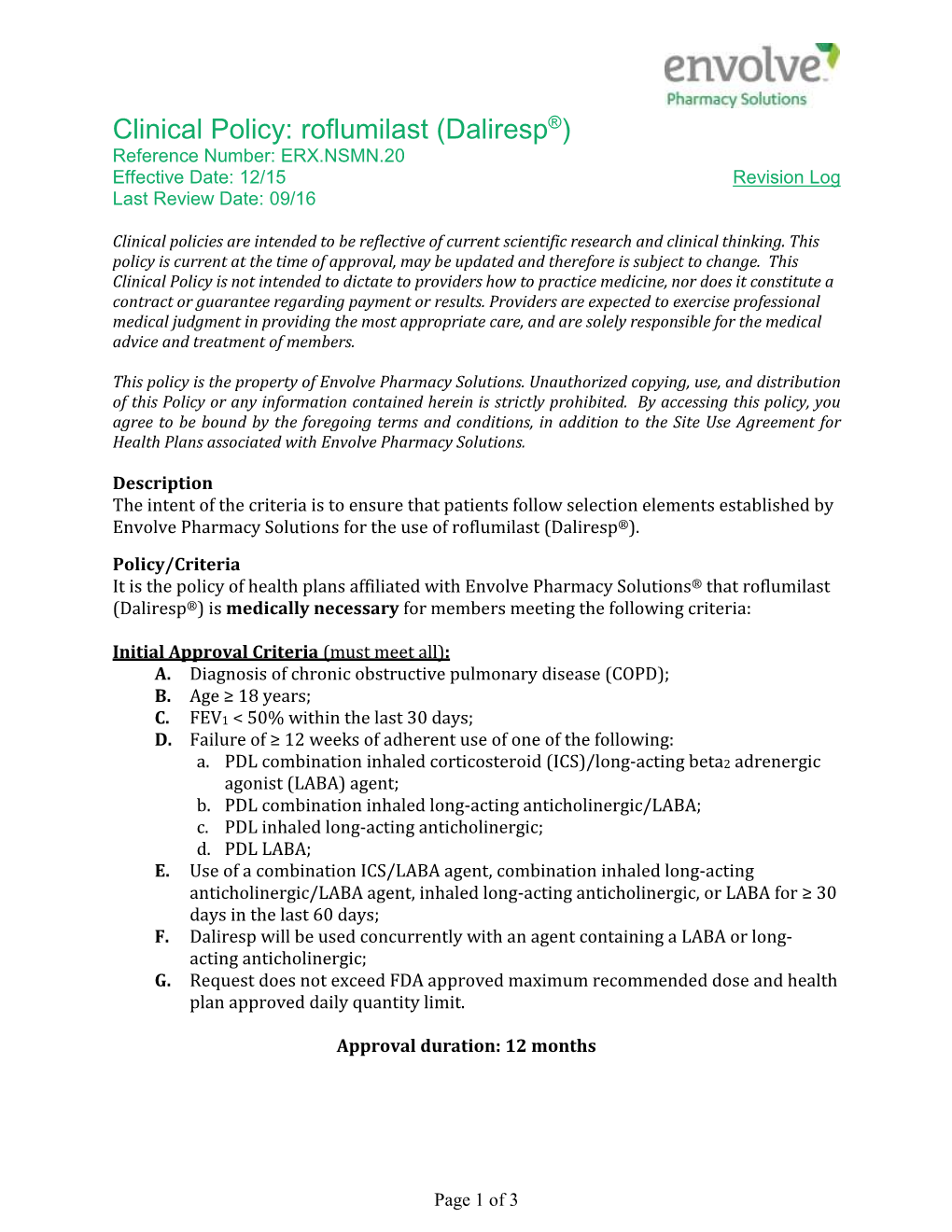 Roflumilast (Daliresp®) Reference Number: ERX.NSMN.20 Effective Date: 12/15 Revision Log Last Review Date: 09/16