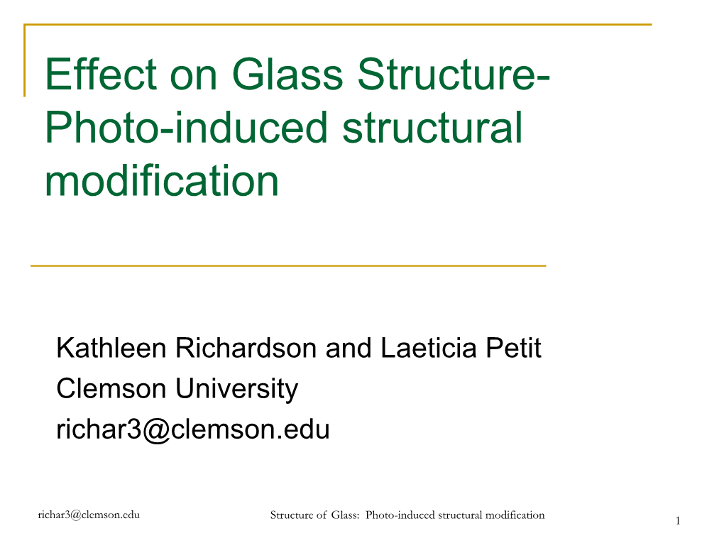 Glass Structure- Photo-Induced Structural Modification