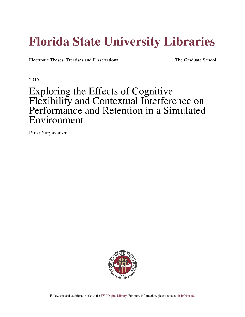 Exploring the Effects of Cognitive Flexibility and Contextual Interference on Performance and Retention in a Simulated Environment Rinki Suryavanshi