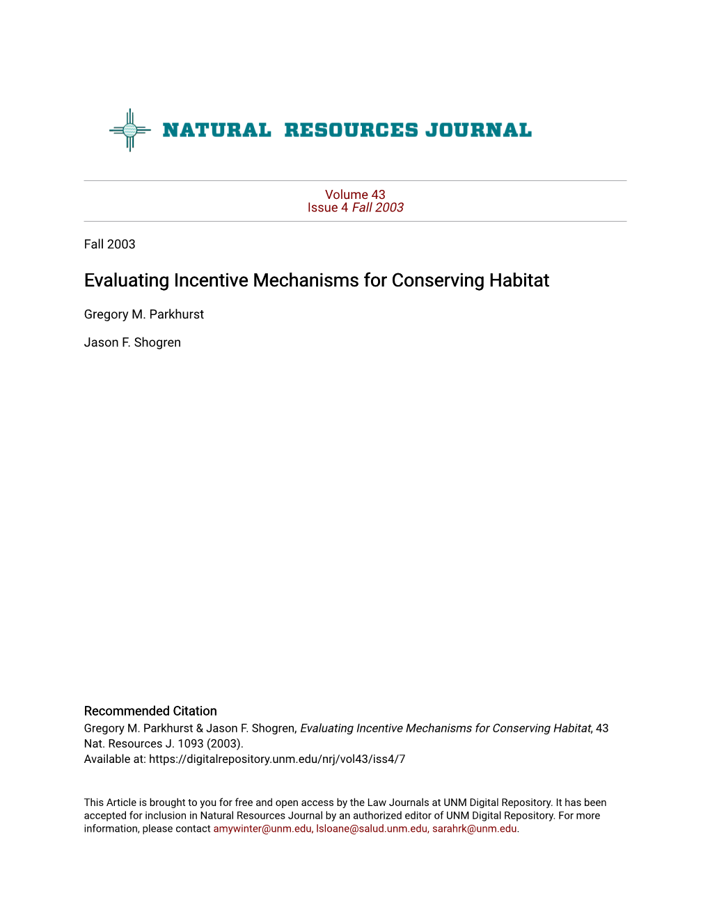 Evaluating Incentive Mechanisms for Conserving Habitat