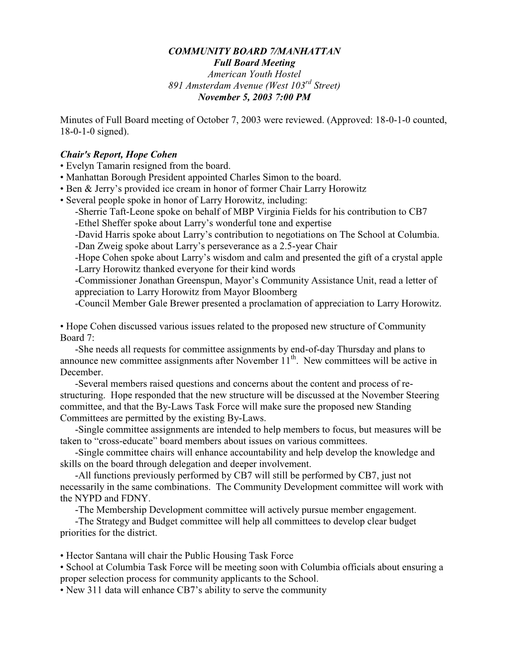 COMMUNITY BOARD 7/MANHATTAN Full Board Meeting American Youth Hostel 891 Amsterdam Avenue (West 103Rd Street) November 5, 2003 7:00 PM