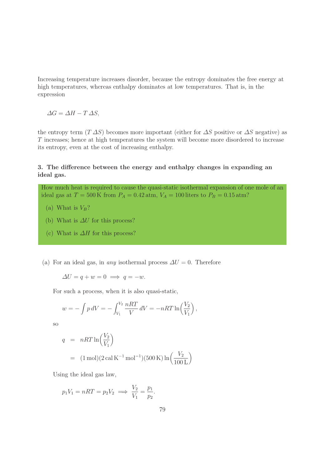 Increasing Temperature Increases Disorder, Because the Entropy Dominates the Free Energy at High Temperatures, Whereas Enthalpy Dominates at Low Temperatures