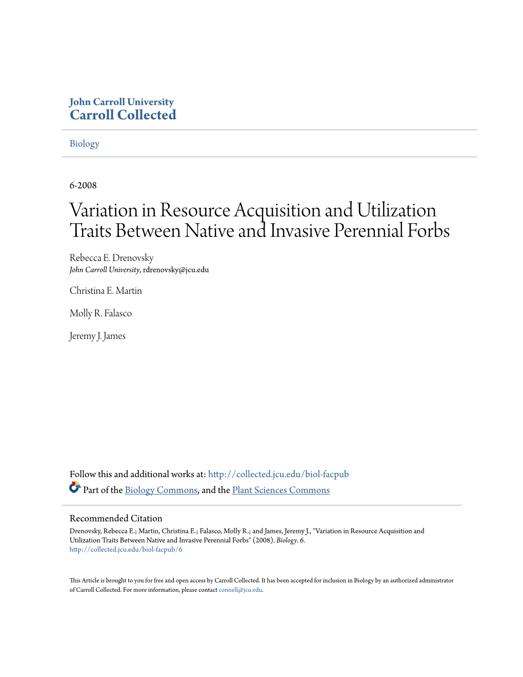 Variation in Resource Acquisition and Utilization Traits Between Native and Invasive Perennial Forbs Rebecca E