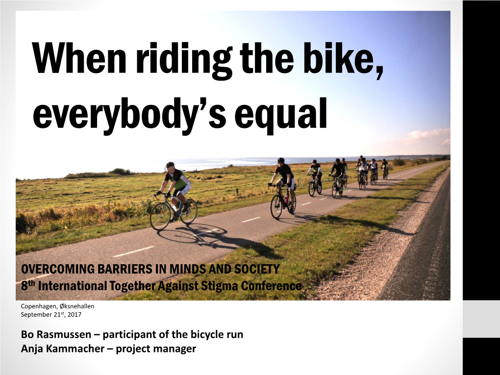 When Riding the Bike, Everybody's Equal