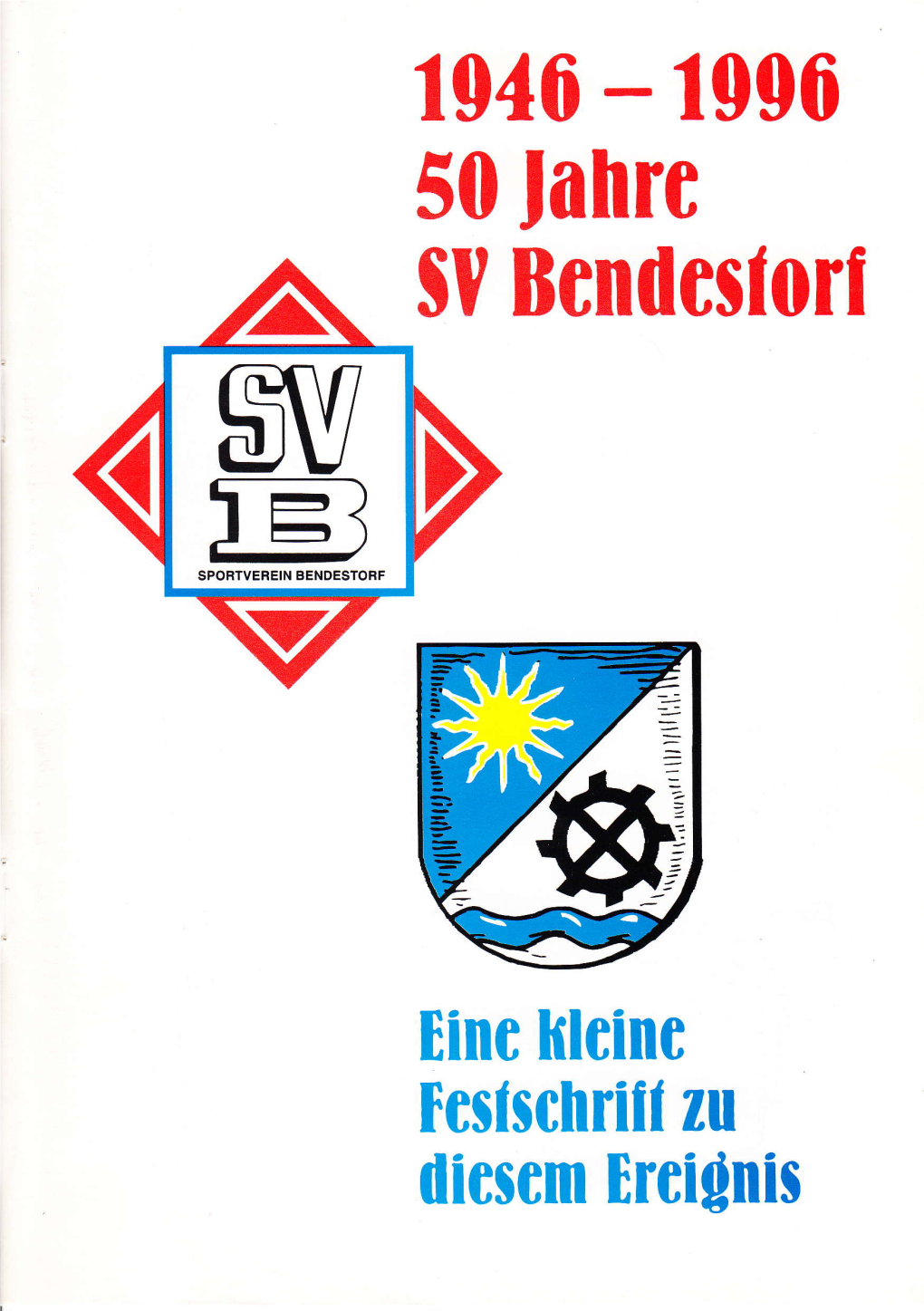 50 Fahre §V Benileslorl W J SPORTVEREIN-D=1 BENDESTOFF