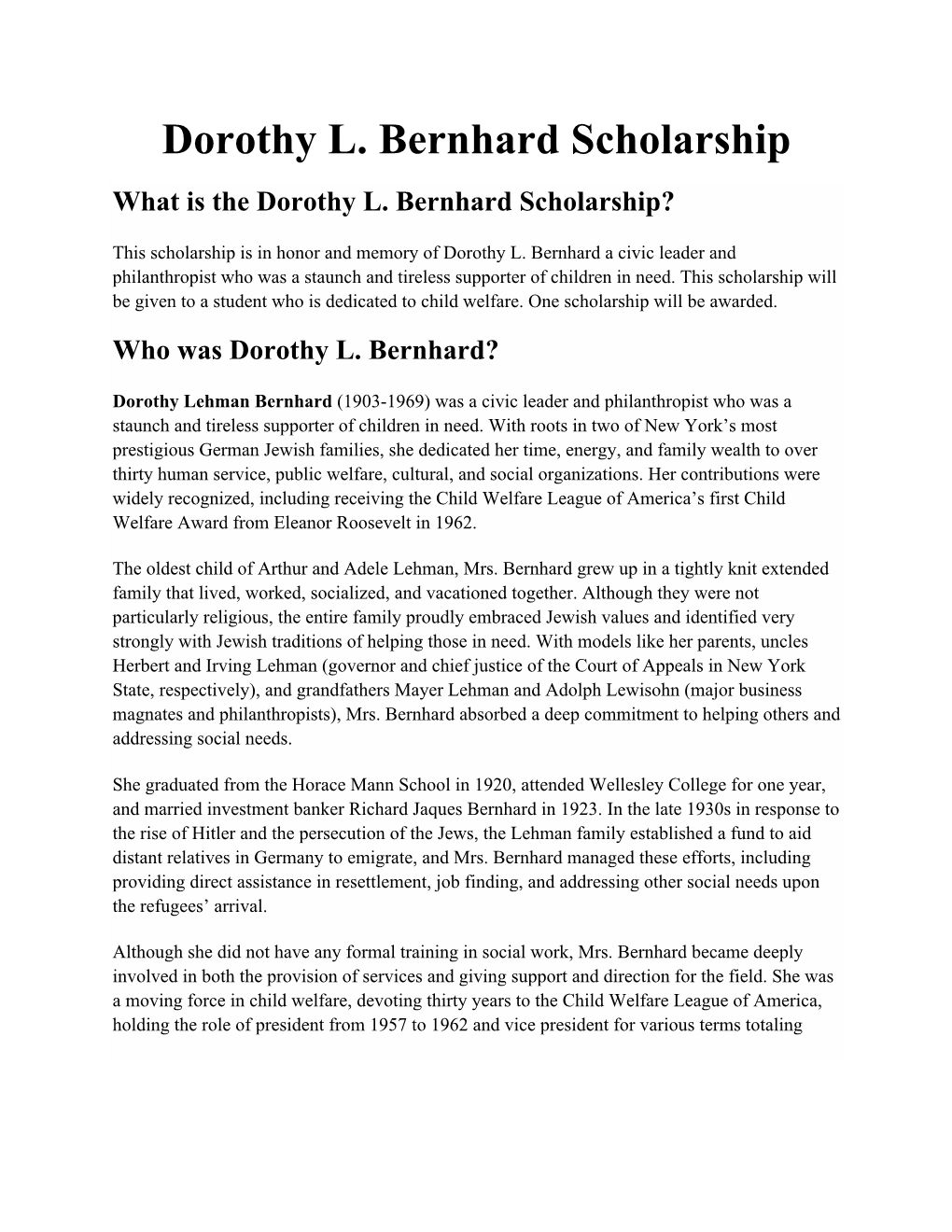 Dorothy L. Bernhard Scholarship What Is the Dorothy L