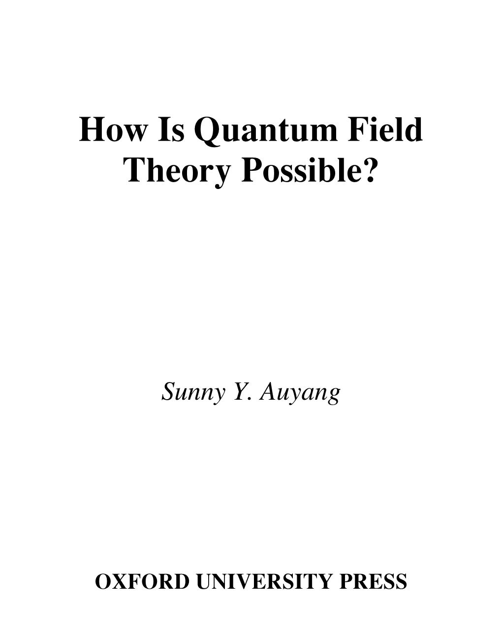 How Is Quantum Field Theory Possible?