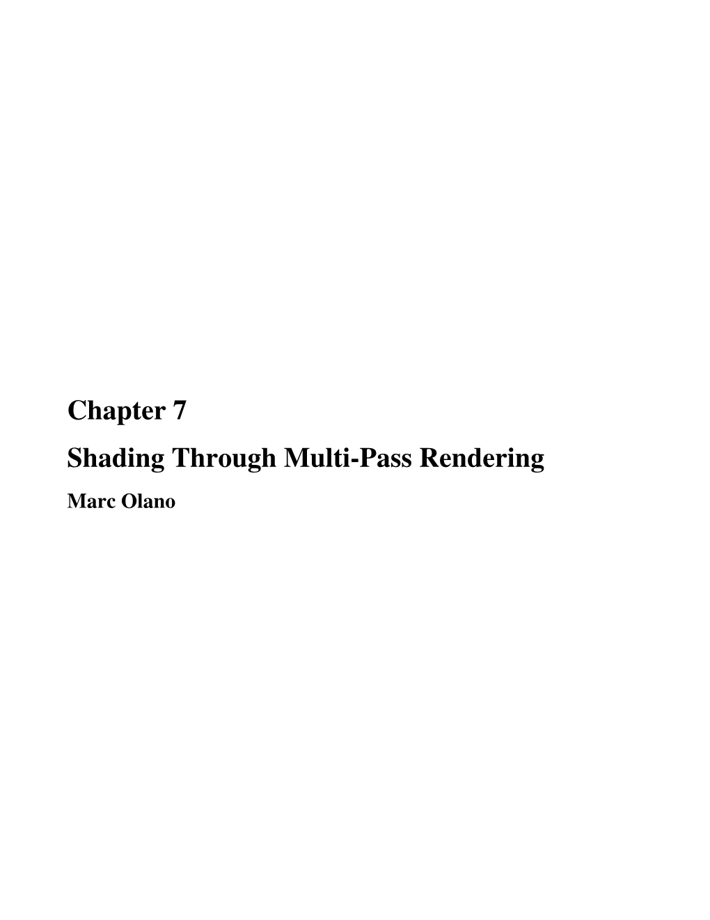 Chapter 7: Shading Through Multi-Pass Rendering