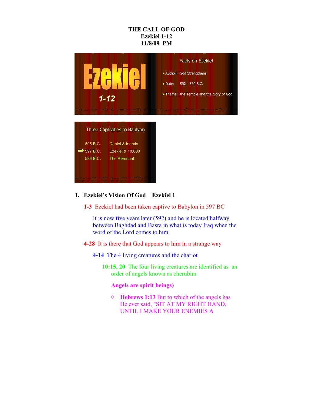 THE CALL of GOD Ezekiel 1-12 11/8/09 PM 1. Ezekiel's Vision Of