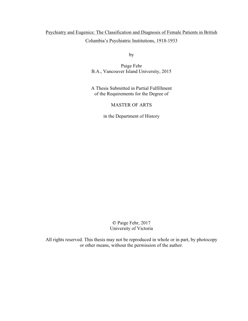 Psychiatry and Eugenics: the Classification and Diagnosis of Female Patients in British Columbia’S Psychiatric Institutions, 1918-1933