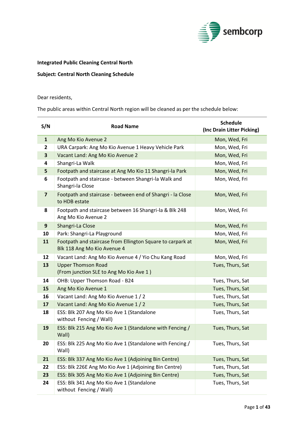 Central North Cleaning Schedule Dear Residents, the Public Areas Within