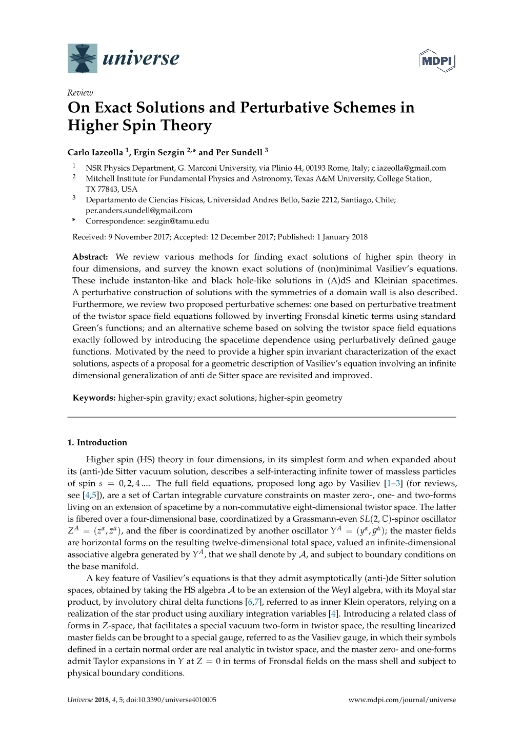 On Exact Solutions and Perturbative Schemes in Higher Spin Theory