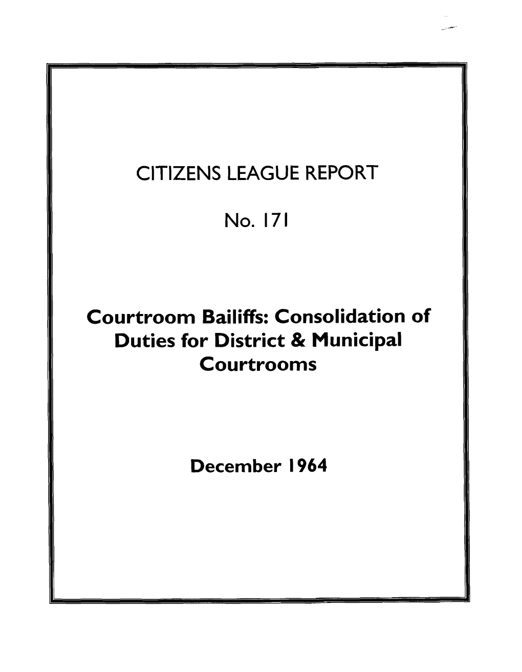 Courtroom Bailiffs: Consolidation of Duties for District and Municipal