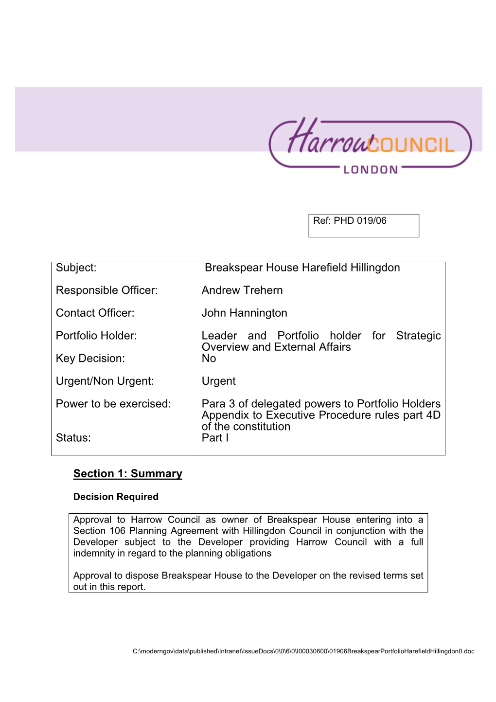 Subject: Breakspear House Harefield Hillingdon Responsible Officer