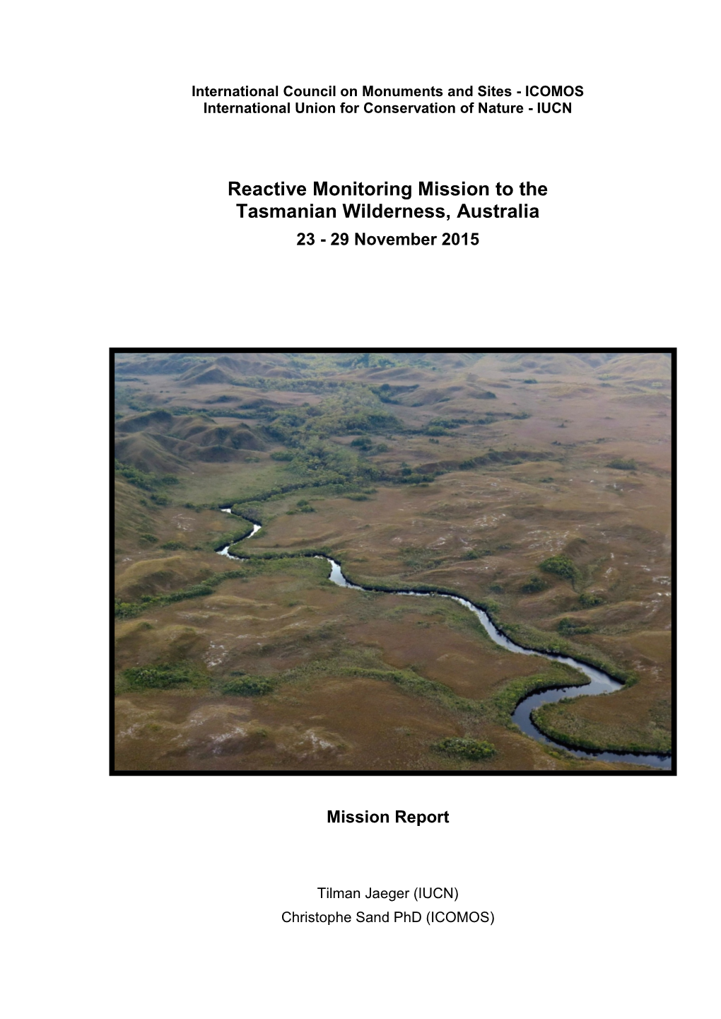 Reactive Monitoring Mission to the Tasmanian Wilderness, Australia 23 - 29 November 2015