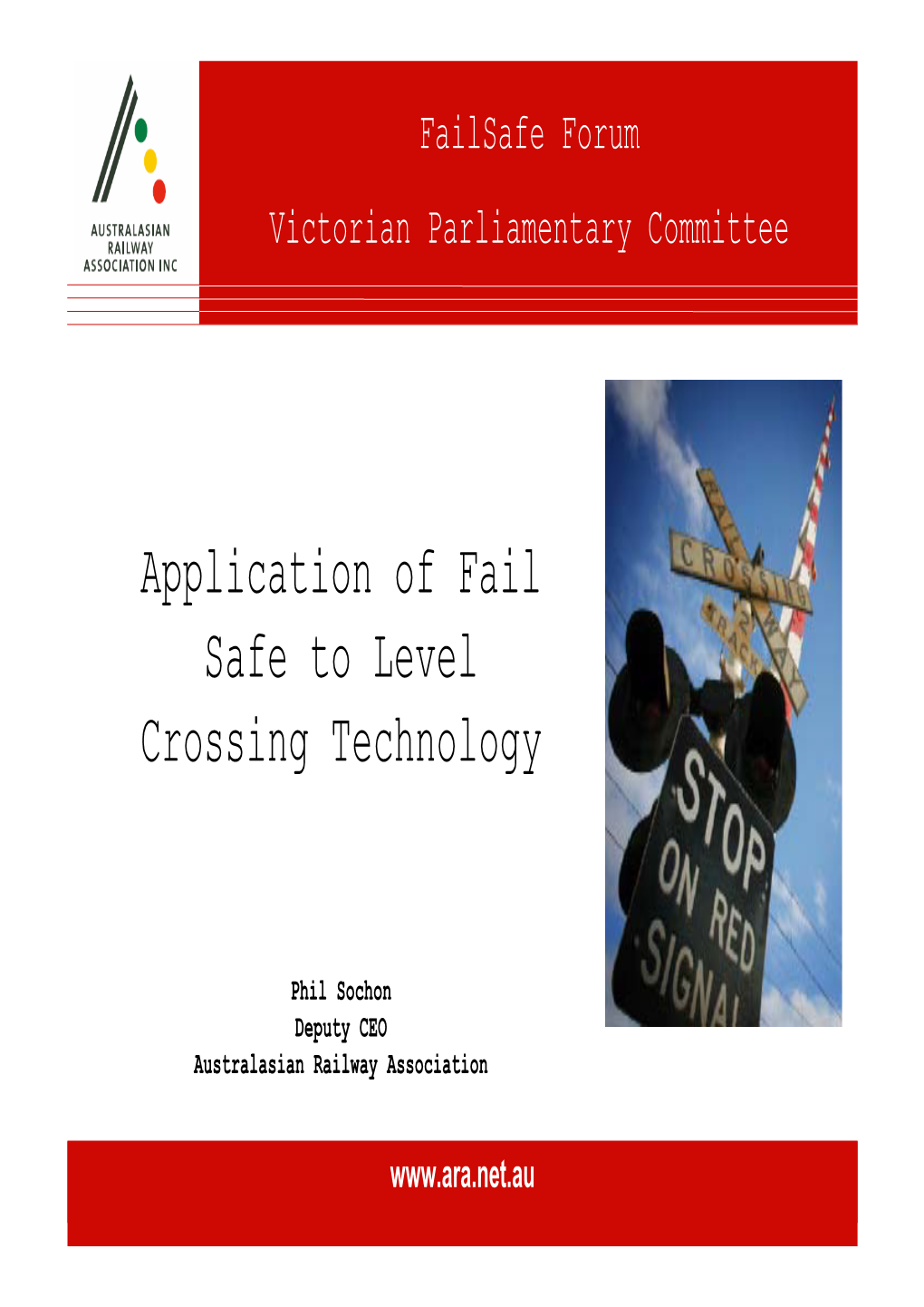 Application of Fail Safe to Level Crossing Technology